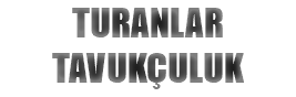 TURANLAR TAVUKÇULUK